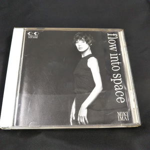 今井美樹　flow into space　CD