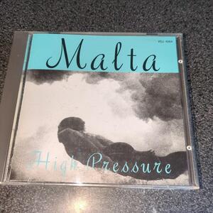 CD「マルタ(MALTA)/ハイプレッシャー(HIGH PRESSURE)」