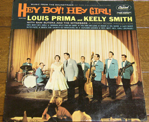 Louis Prima And Keely Smith With Sam Butera And The Witnesses Hey Boy! Hey Girl! - LP/ Oh, Marie,Fever,Capitol - T1160, US 1959