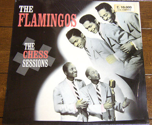 The Flamingos - The Chess Sessions - LP / I'll Be Home,A Kiss From Your Lips,Shilly Dilly,Ko Ko Mo,Shilly Dilly,CHESS DET 201,UK