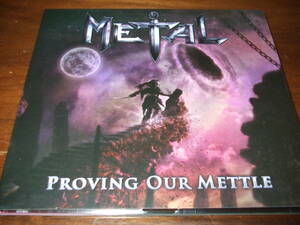 METAL 《 PROVING OUR METTLE 》★正統派ヘビーメタル