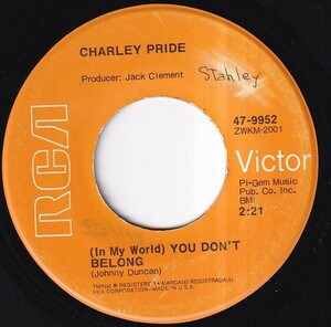 Charley Pride - I'd Rather Love You / (In My World) You Don't Belong (A) FC-Q675