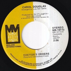 Carol Douglas - Doctor's Orders / Baby Don't Let This Good Love Die (A) SF-K042