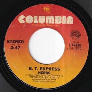 B.T. Express - Can't Stop Groovin' Now, Wanna Do It Some More / Herbs (A) N434