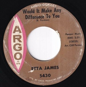 Etta James - Would It Make Any Difference To You / How Do You Talk To An Angel (B) N326