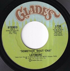 Latimore - Somethin' 'Bout 'Cha / Sweet Vibrations (A) N435