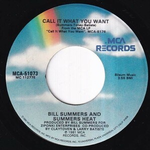 Bill Summers & Summers Heat - Call It What You Want / Your Style Ain't The Way (A) SF-M663