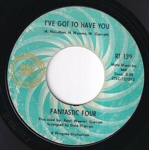 Fantastic Four - I've Got To Have You / Win Or Lose (I'm Going To Love You) (C) SF-M411