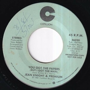 Jean Knight & Premium - You Got The Papers (But I Got The Man) / You Got The Papers (But I Got The Man) (B) SF-K623