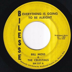 Bill Moss & The Celestials - Everything Is Going TOBe Alright / One Hundred And 44 Thousand (B) O028