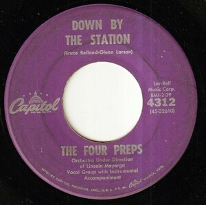 The Four Preps - Down By The Station / Listen Honey (I'll Be Home) (B) OL-P599
