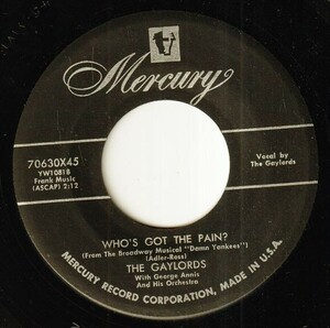 The Gaylords - Who's Got The Pain? / Chee Chee-Oo Chee (Sang The Little Bird) (A) RP-P444