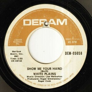 White Plains - My Baby Loves Lovin' / Show Me Your Hand (A) RP-P221