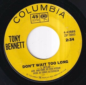 [Jazz.Pop] Tony Bennett - Don't Wait Too Long / Limehouse Blues (C) SF-P663