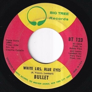 Bullet - White Lies Blue Eyes / Changes Of Mind (A) SF-J186