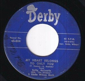 Bette McLaurin With The Striders & Eddie Wilcox Orch. - My Heart Belongs Only To You / I Won't Tell A Soul I Love You (B) OL-Q396