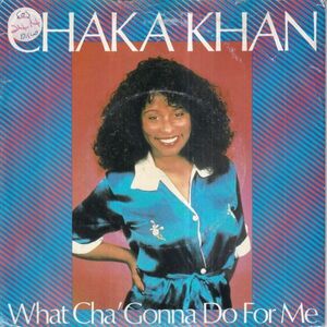 Chaka Khan - What Cha' Gonna DoFor Me (Edit) / We Got The Love (A) O200