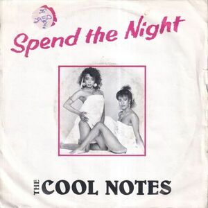 The Cool Notes - Spend The Night / Halu (Spring) (A) O195