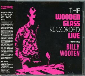 Rare Groove/Jazz Funk■The Wooden Glass Feat. Billy Wooten / Recorded Live +1 (1972) 廃盤 Return Of Jazz Funk リマスタリング