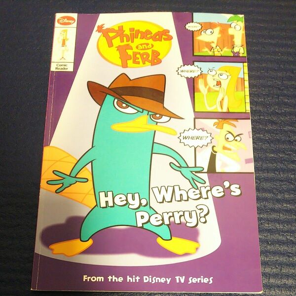 Phineas and FerbHey, Where’s Perryフィニアス ファーブ ディズニーtvシリーズ英語洋書