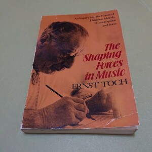 The Shaping Forces in Music (Dover Books On Music: Analysis)英語版