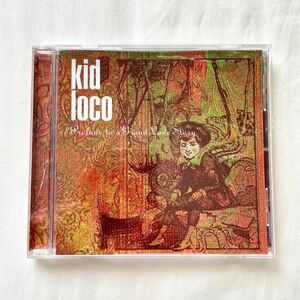 kid loco / Prelude to a Grand Love Story CD