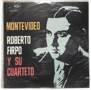 e3335/LP/ウルグアイ盤/ビニジャケ/Roberto Firpo Y Su Cuarteto Tipico/Montevideo