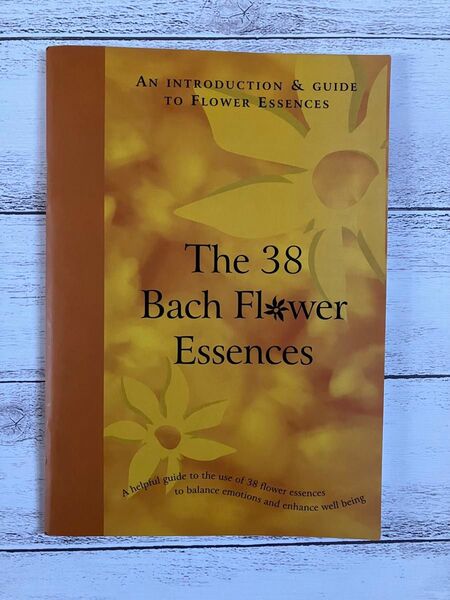 The 38 Bach Flower Essences/バッチフラワーエッセンス ガイド/英語版