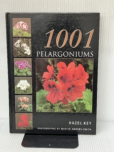 1001 Pelargoniums B T Batsford Ltd Key, Hazel