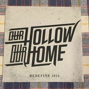OUR HOLLOW OUR HOME / REDEFINE 2016 メタルコア metalcore デスメタル deathmetal 廃盤品 レア品　希少