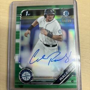 BOWMAN 2019BOWMAN CHROME 1st AUTO Green /99 CAL RALEIGH MARINERS チームカラーの画像1