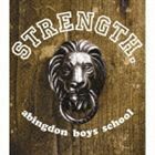 STRENGTH. abingdon boys school