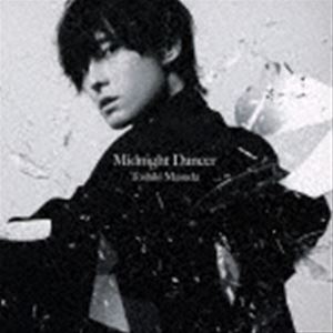 Midnight Dancer（初回生産限定盤／CD＋Blu-ray） 増田俊樹