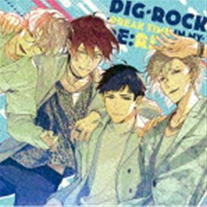 DIG-ROCK -BREAK TIME in NY- Type：RL （ドラマCD）