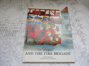 ☆洋書絵本　PIRO　AND　THE　FIRE　BRIGADE　ピロと消防隊☆