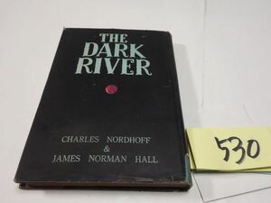 ５３０ノードホフ＆ホール『暗黒の河』1950　カバー破れ