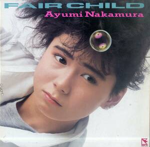 A00574140/LP/中村あゆみ「Fair Child (1986年・ZERO鎌田ジョージG参加)」