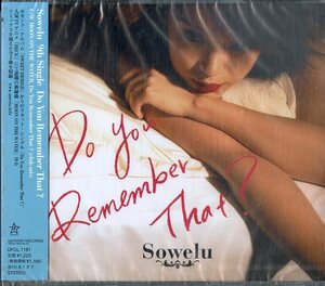 D00138216/CDS/Sowelu「Do You Remember That ?」