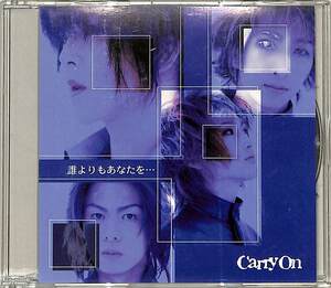 D00139520/CDS/Carry On「誰よりもあなたを…/轍～Ones Lover～」