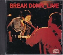 CD ブレイクダウン ライブ BREAK DOWN LIVE 近藤房之助 服田洋一郎_画像1