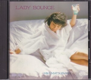 CD 松原みき レディ・バウンス LADY BOUNCE 初期3200円盤