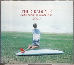 CD カルロス・トシキ & オメガトライブ THE GRADUATE LIVE 2CD