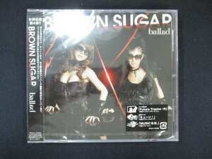 1044★未開封CD ballad/BROWN SUGAR ※ワケ有