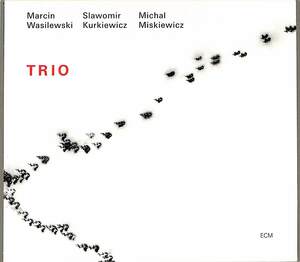 D00160300/CD/Marcin Wasilewski / Slawomir Kurkiewicz / Michal Miskiewicz「Trio」