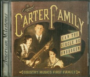 D00160793/CD/カーター・ファミリー (THE ORIGINAL CARTER FAMILY)「Can The Circle Be Unbroken / Country Musics First Family (2000年