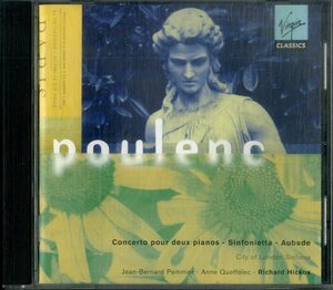 D00150083/CD/リチャード・ヒコックス「プーランク：Concerto Pour Deux Pianos ・ Sinfonietta ・ Aubade」
