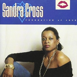 Sandra Cross - Foundation Of Love / 90年代初頭を代表するUKラヴァーズ・ロックの大名盤！