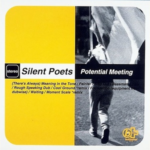 Silent Poets - Potential Meeting / 都会的なダブ感覚を取り入れた作品が特徴であるSilent Poetsによる、1993年リリースの名盤！