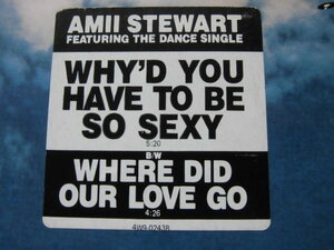 Amii Stewart / Why'd You Have To Be So Sexy / Where Did Our Love Go (Diana Ross & Supremes カバー) Narada Michael Walden / 1981
