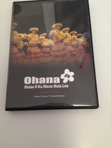 ohana 4 DVD フラダンス ？ Halai P La Manu Hula Lea 2005 11.3 パシフィコ横浜